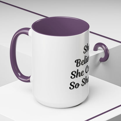 Inspiring Accent Coffee Mug - 'She Believed She Could, So She Did' - 11oz & 15oz - TRV