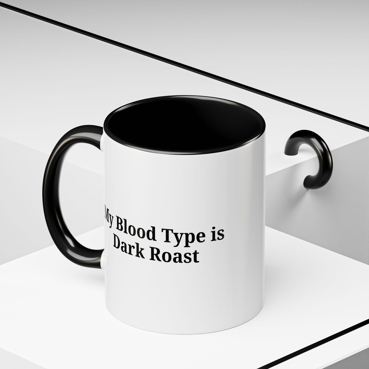 My Blood Type is Dark Roast Coffee Mug - TRV