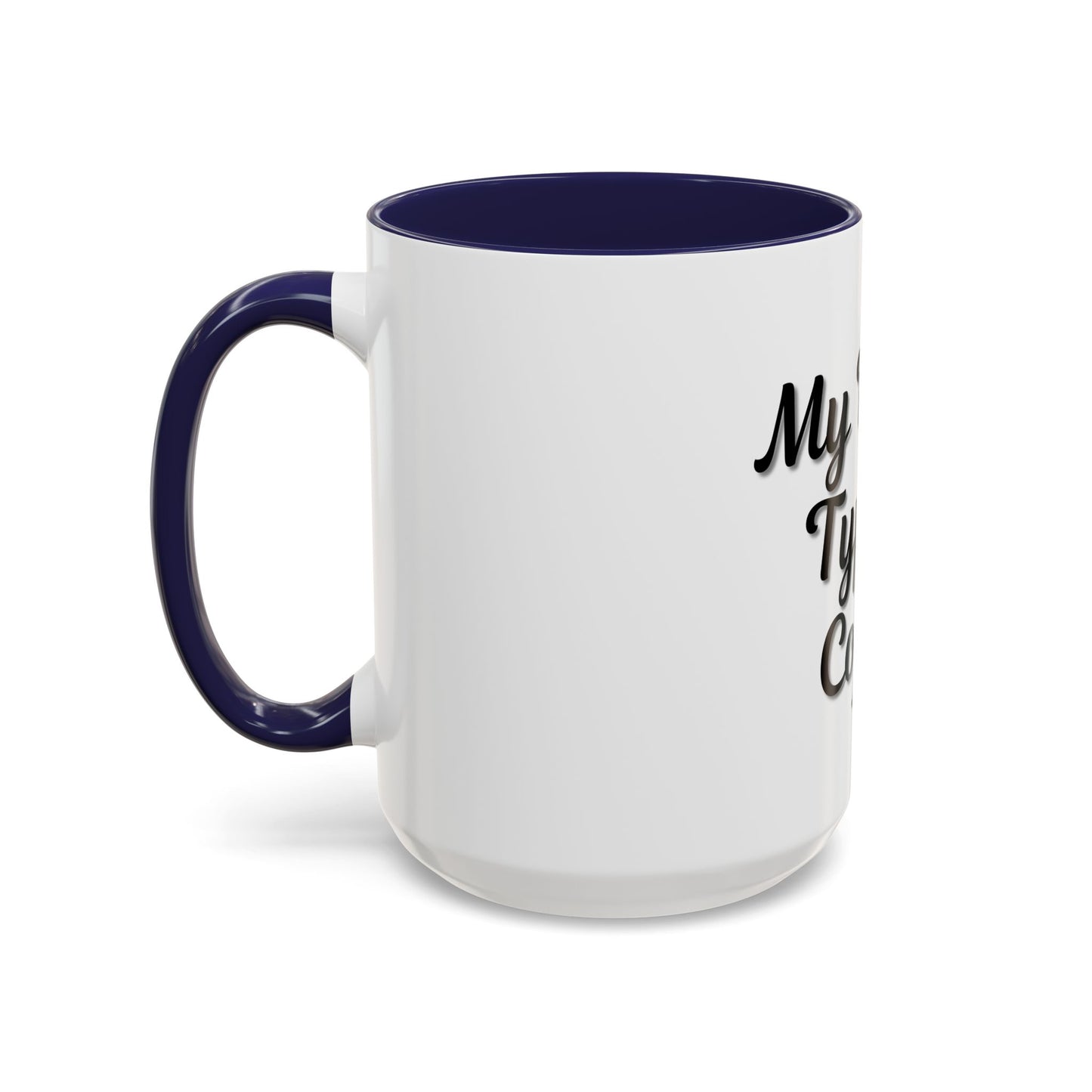 My Blood Type is Coffee Accent Mug - Perfect Gift for Coffee Lovers - TRV