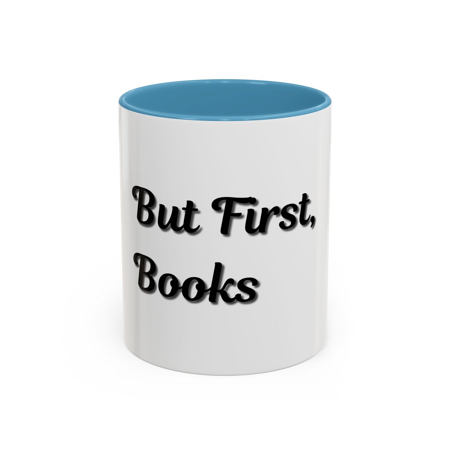 But First, Books Accent Coffee Mug - Perfect Gift for Book Lovers - TRV