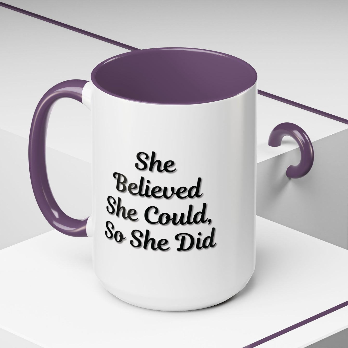 Inspiring Accent Coffee Mug - 'She Believed She Could, So She Did' - 11oz & 15oz