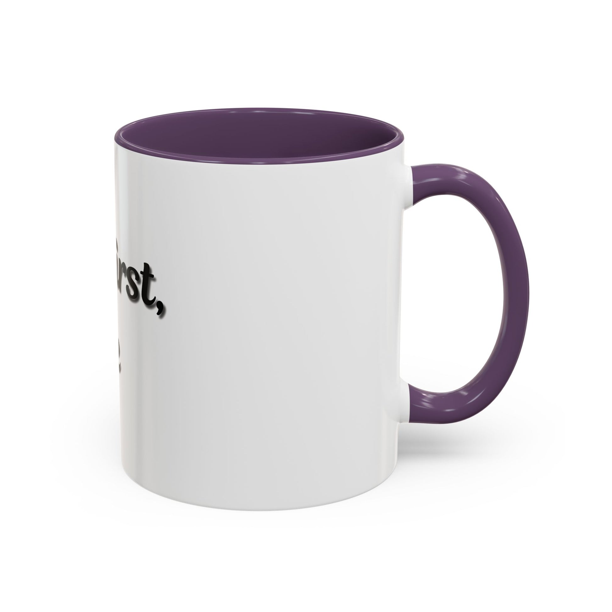 Funny Coffee Mug - "But First, Coffee" - 11 & 15 oz Accent Cup for Coffee Lovers - TRV