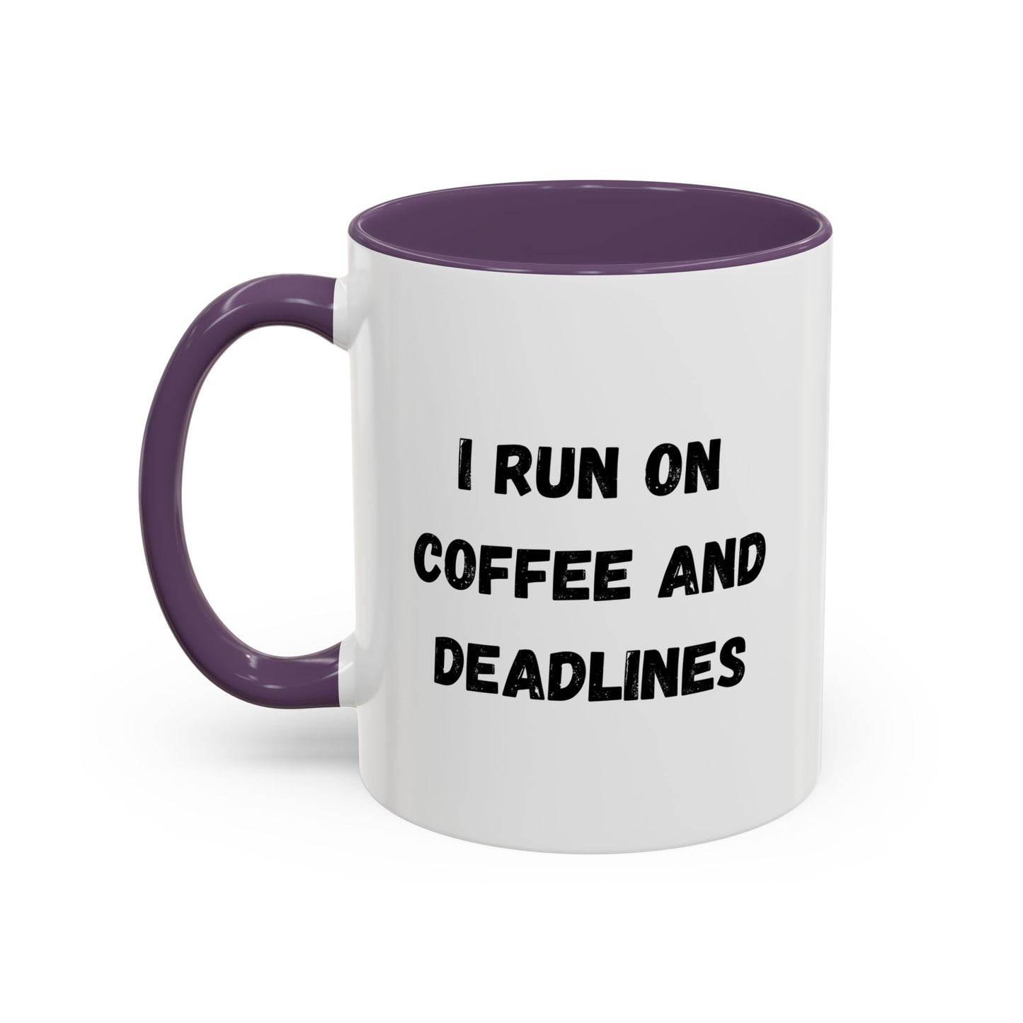I Run on Coffee and Deadlines Mug, Motivational Coffee Cup, Office Mug, Gift for Writers, Caffeine Lover's Mug, Funny Coffee Cup