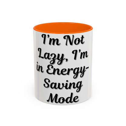 Humorous Coffee Mug - "I'm Not Lazy, I'm in Energy-Saving Mode" - TRV