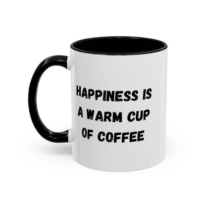 Ceramic coffee mug with "Happiness Is A Warm Cup Of Coffee" quote, featuring a white background and colorful text design.