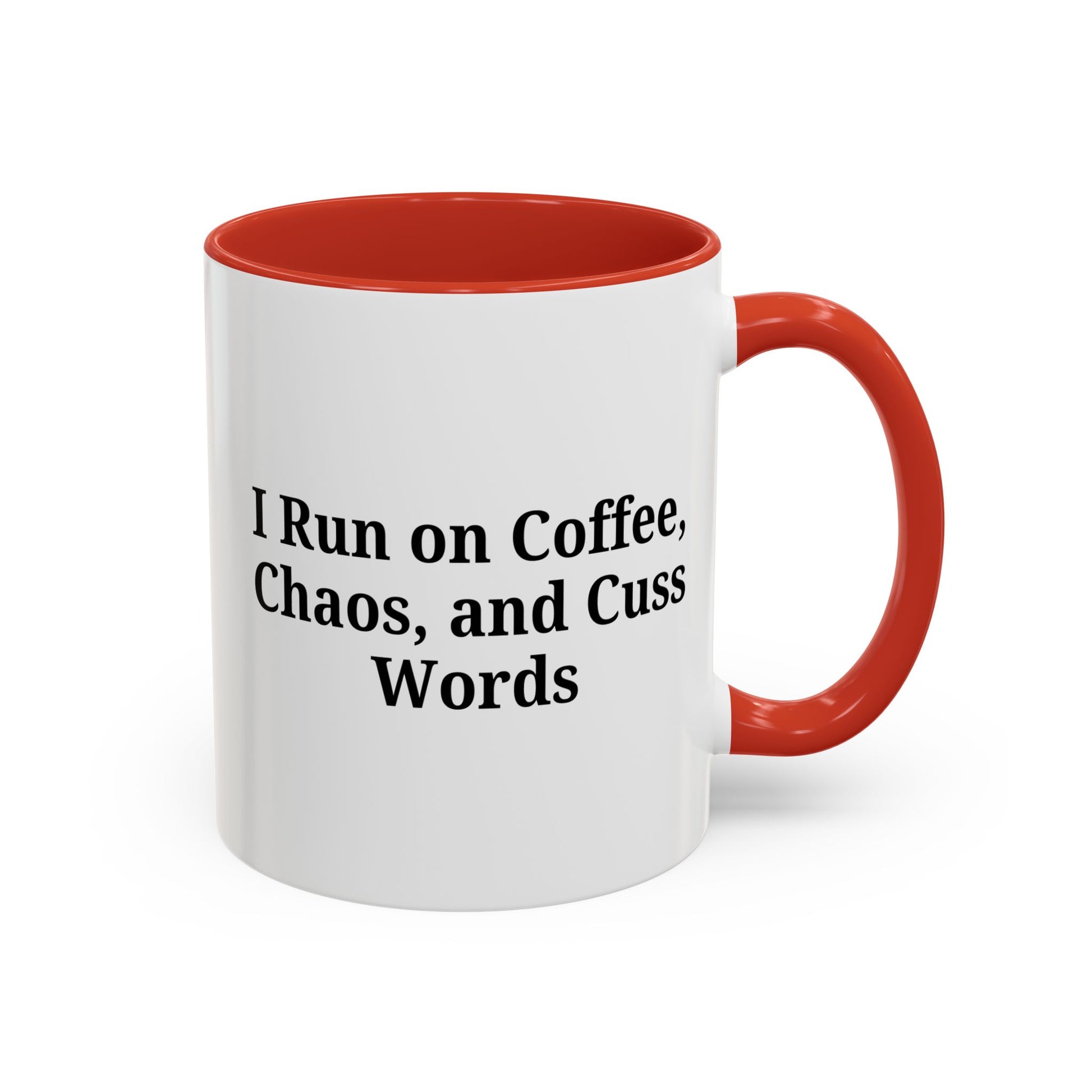 Funny Black Accent Coffee Mug - "I Run on Coffee, Chaos, and Cuss Words" - Ideal Gift for Coffee Lovers - TRV