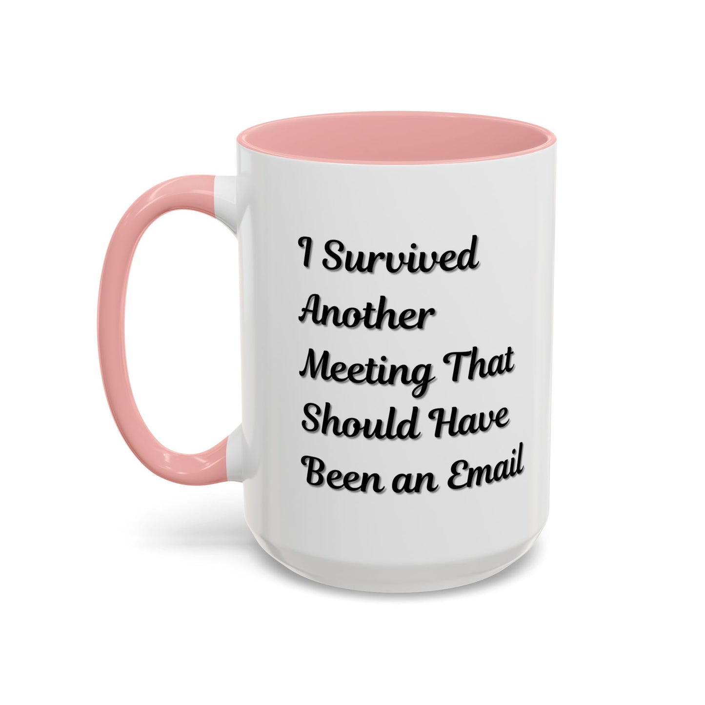 Coffee Mug, Funny Office Mug, Work Meeting Humor, Gift for Coworker, Sarcastic Tea Cup, Boss Gift, Desk Decor, Office Decor