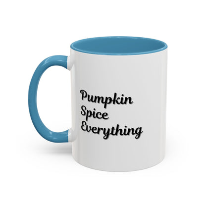 Pumpkin Spice Everything Accent Coffee Mug — Fall Seasonal 11/15oz