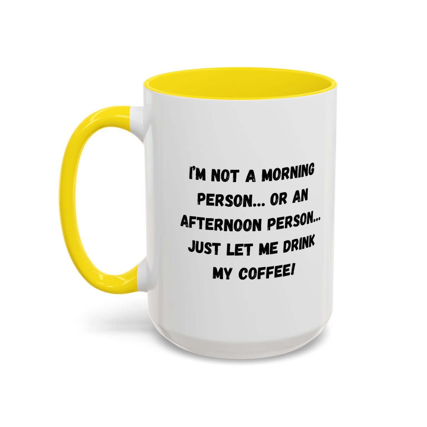 Funny Coffee Mug for Night Owls, I'm Not a Morning Person Mug, Gift for Coffee Lovers, Unique Drinkware, Humor Mug