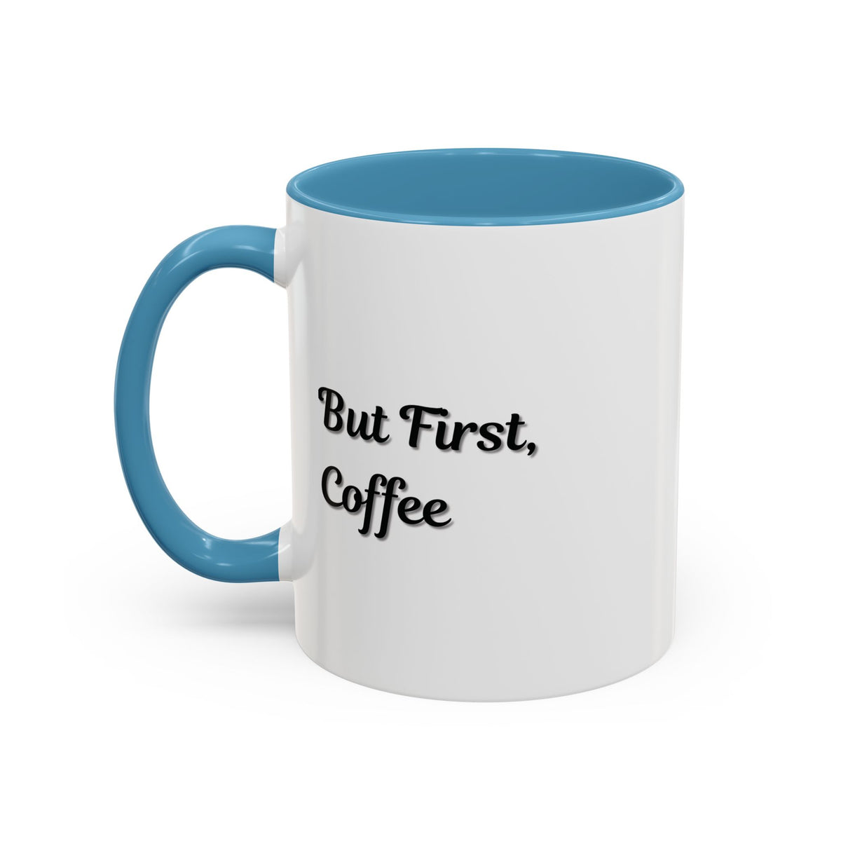 Black handle and rim coffee mug with "But First Coffee" print, 11oz or 15oz size, by Printify.