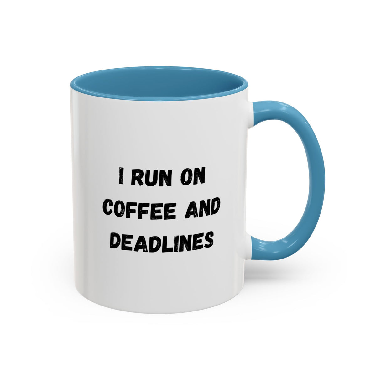 White ceramic coffee mug with "I Run on Coffee and Deadlines" printed in black text, designed by Printify.