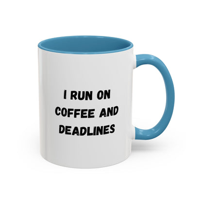 White ceramic coffee mug with "I Run on Coffee and Deadlines" printed in black text, designed by Printify.