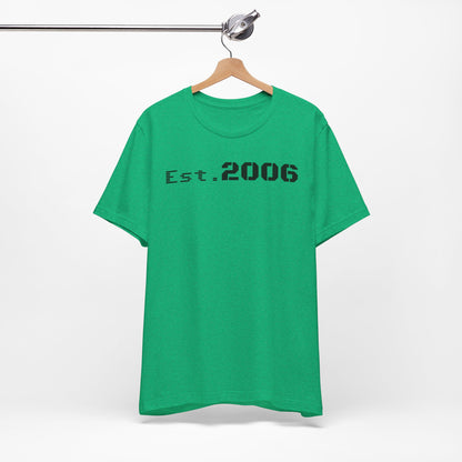 Established 2006 Graphic Tee, Unisex Jersey Shirt, Casual Wear, Birthday Gift, Anniversary Keepake, Statement T-Shirt, Vintage Style