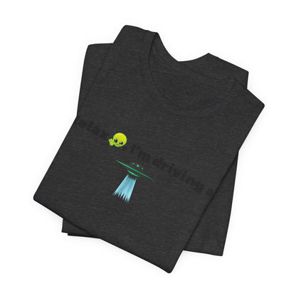 Alien Driving Unisex Tee - Fun Casual Shirt, Gifts for UFO Lovers, Quirky Humor T-Shirt, Perfect for Road Trips, Unique Birthday Present
