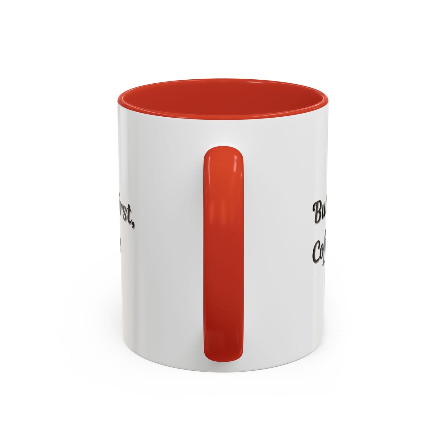 Funny Coffee Mug - But First Coffee, Accent Cup for Coffee Lovers, Gift for Coffee Enthusiasts, Kitchen Decor, Coffee Mug with