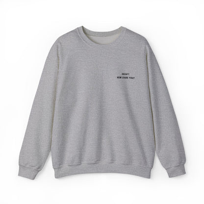 Funny Crewneck Sweatshirt: "Decaf? How Dare You?" Gift for Friends, Casual Wear, Humor Apparel, Cozy Outfit, Unisex Sweatshirt - TRV