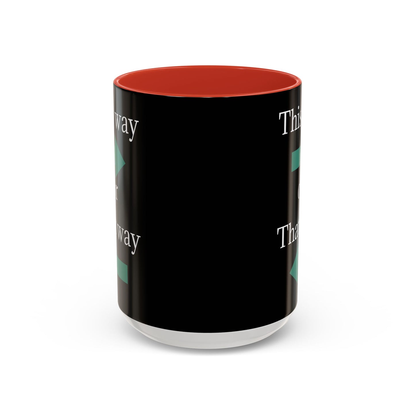 Ceramic coffee mug with "This Way or That Way" arrow design, available in 11oz and 15oz sizes, by Printify.