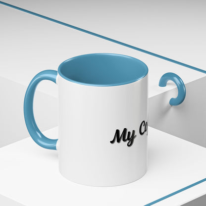 Personalized My Coffee Accent Mug - 11oz & 15oz Coffee Cups for Coffee Lovers - TRV