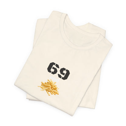 Unisex graphic T-shirt featuring a humorous 69 and French fries design, in a quirky style by Printify.