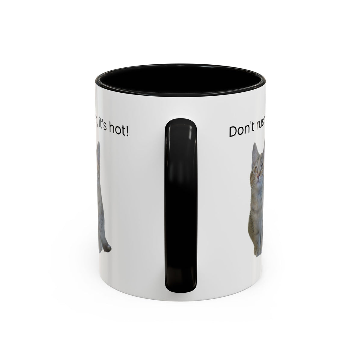 Ceramic cat-themed coffee mug with "Don't rush, it's hot!" slogan, 11 oz, white with black handle and interior.