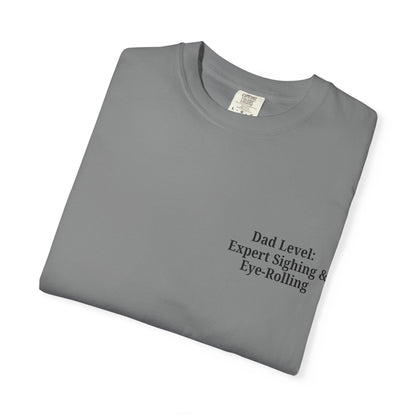 Funny Dad T-Shirt - "Dad Level: Expert Sighing & Eye-Rolling" - Gift for Fathers' Day & Dads - TRV