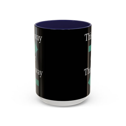 Ceramic coffee mug with "This Way or That Way" arrow design, available in 11oz and 15oz sizes, by Printify.