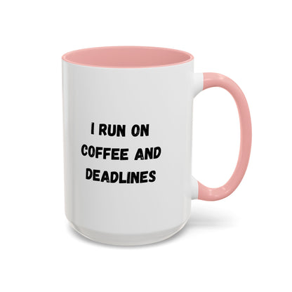 White ceramic coffee mug with "I Run on Coffee and Deadlines" text, featuring a playful design, suitable for office or home use.