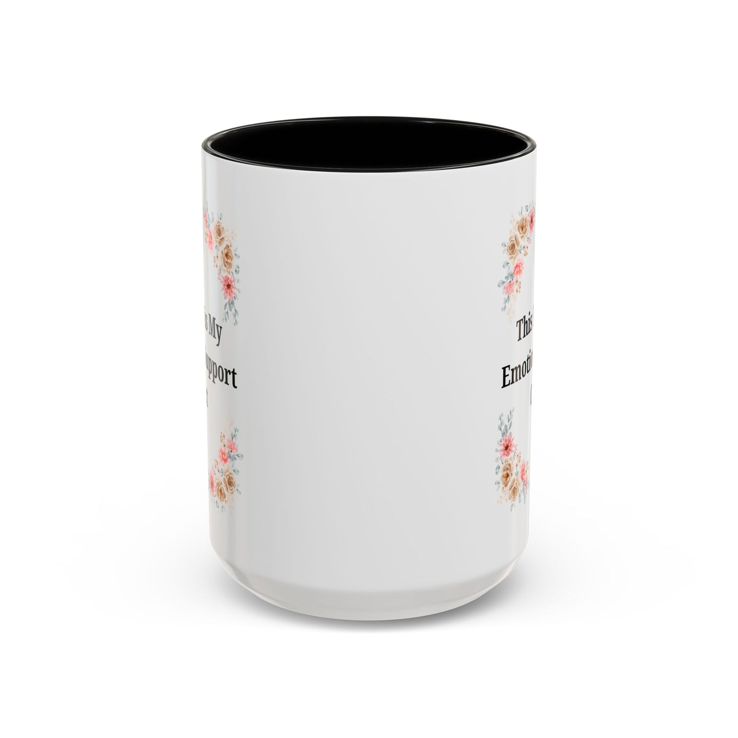 Floral Emotional Support Coffee Mug - Perfect Gift for Self-Care - TRV