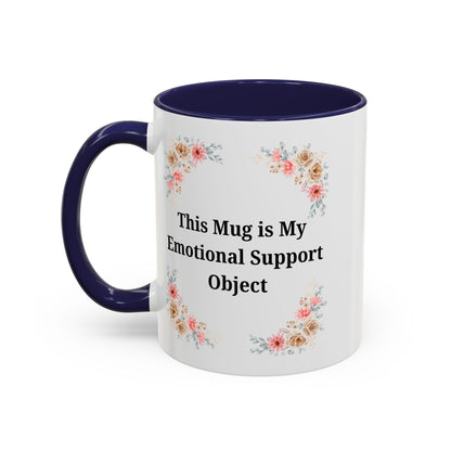 Floral Emotional Support Coffee Mug, Coffee Lover Gift, Funny Mug, Self-Care Necessity, Floral Design Mug, Unique Gift for Friends