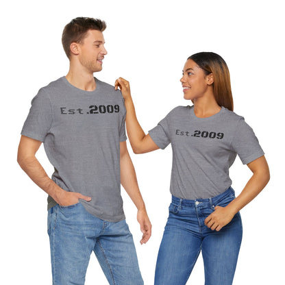 Established 2009 Unisex Tee - Casual Wear, Birthday Gift, Graduation Outfit, Anniversary Shirt, Personalized Fashion - TRV