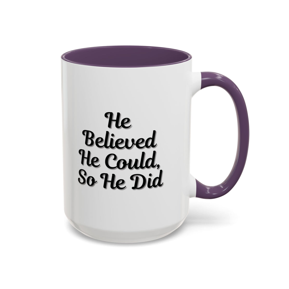Printify He Believed He Could So He Did coffee mug with inspirational quote and bold black text on white ceramic mug.