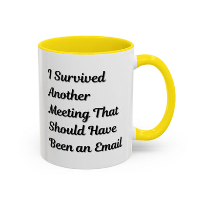 Coffee Mug, Funny Office Mug, Work Meeting Humor, Gift for Coworker, Sarcastic Tea Cup, Boss Gift, Desk Decor, Office Decor
