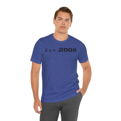 Established 2009 Unisex Tee - Casual Wear, Birthday Gift, Graduation Outfit, Anniversary Shirt, Personalized Fashion - TRV