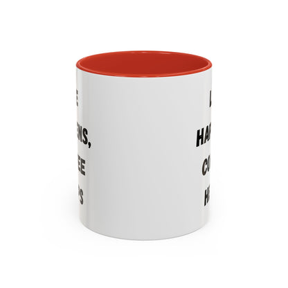 Life Happens Coffee Mug - Inspirational Coffee Cup, Gift for Coffee Lovers, Motivational Mug, Black Accent Mug, Coffee Humor