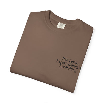 Funny Dad T-Shirt - "Dad Level: Expert Sighing & Eye-Rolling" - Gift for Fathers' Day & Dads - TRV