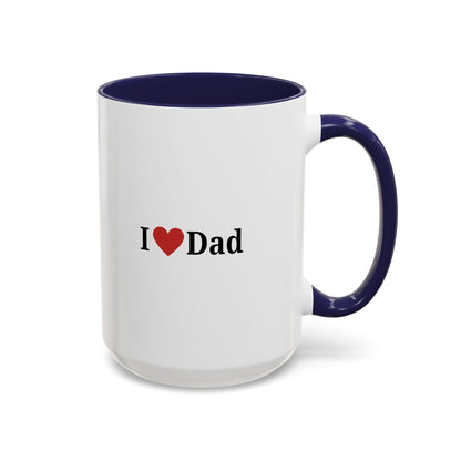 I Love Dad Accent Coffee Mug - Perfect Gift for Father's Day & Birthdays - TRV