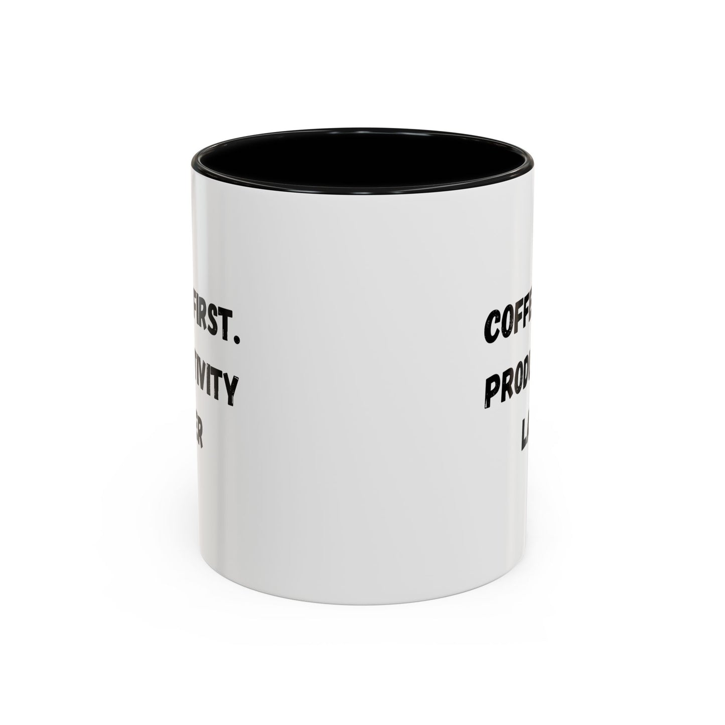 Coffee First Productivity Later Mug - Fun Office Gift, Motivational Coffee Cup, Black Handle Mug, Home Office Decor, Thoughtful Gift