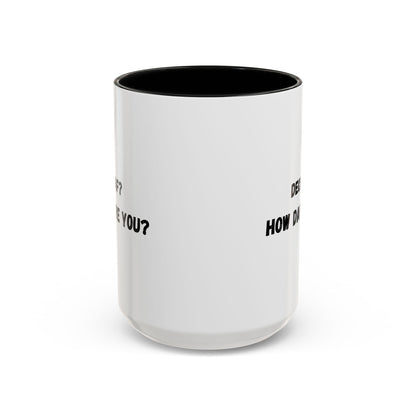Humorous Coffee Mug for Caffeine Lovers - Decaf? How Dare You? | Gift for Coffee Lovers, Funny Mug, Office Mug, Birthday Gift, Unique Coffee