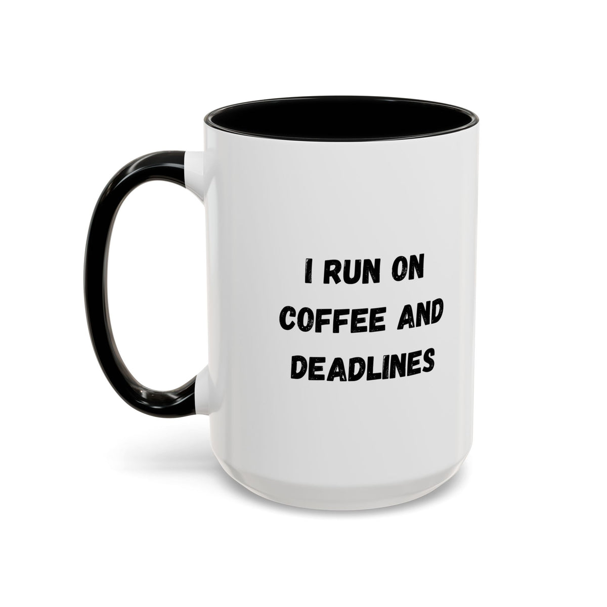 White ceramic coffee mug with "I Run on Coffee and Deadlines" text in black, featuring a simple, modern design.