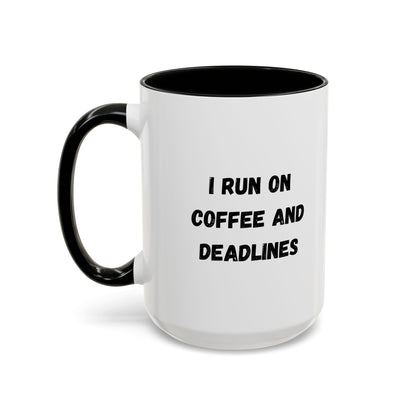 White ceramic coffee mug with "I Run on Coffee and Deadlines" text in black, featuring a simple, modern design.