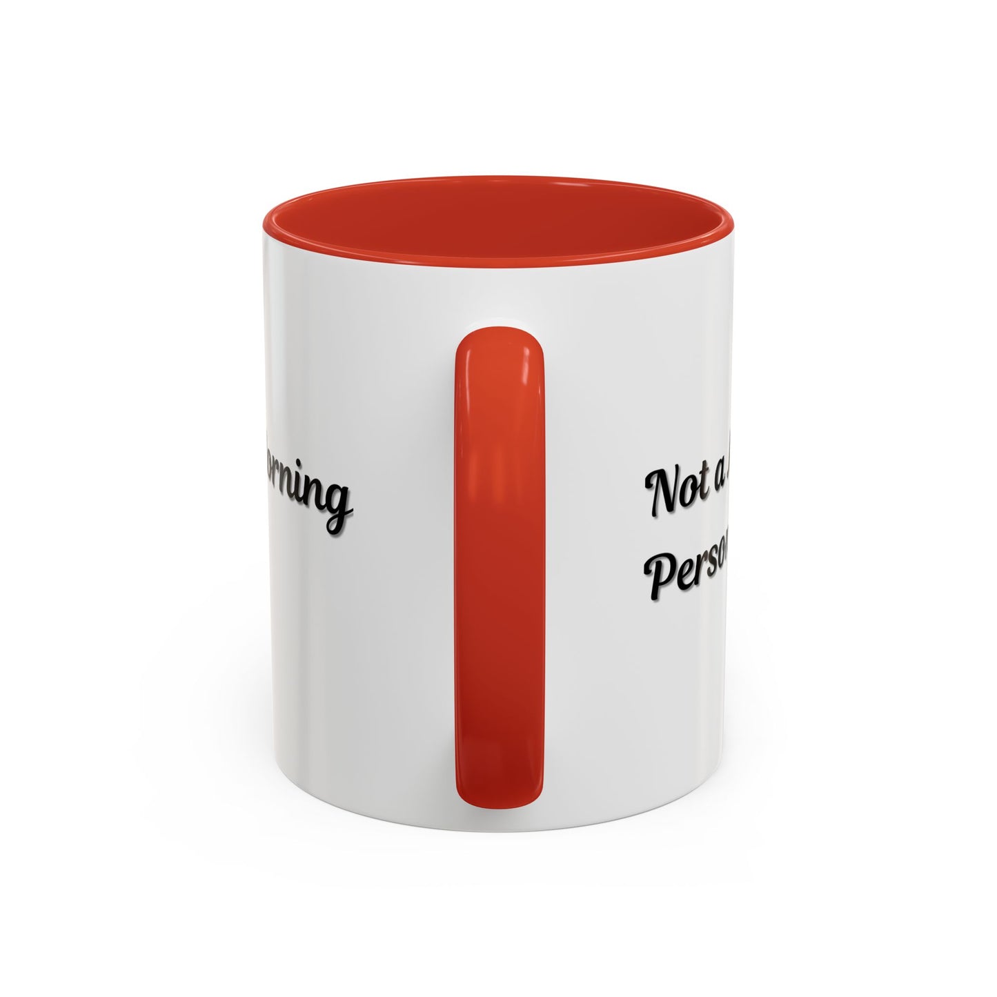 Not a Morning Person Coffee Mug - Funny Accent Mug for Coffee Lovers, 11/15oz