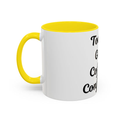 Inspirational Coffee Mug - Today's Goal: Coffee & Confidence - TRV