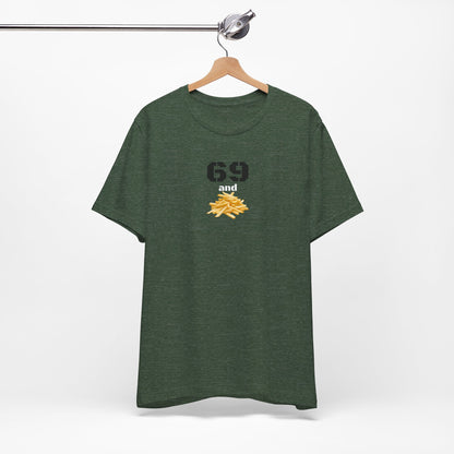 Funny 69 And French Fries Graphic Tee, Casual Humor Shirt, Cute Gift, Stylish Graphic Top, Unisex Quirky T-Shirt, Everyday Wear
