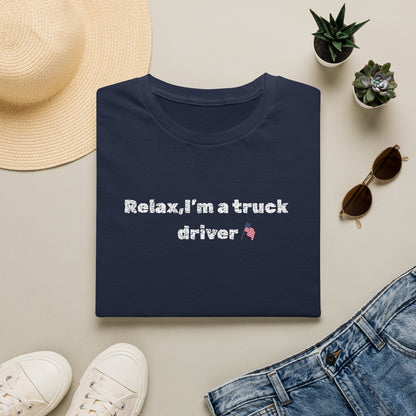 Truck Driver Relax Unisex T-Shirt, Casual Tee, Gift for Truckers, Father's Day Shirt, Comfortable Everyday Wear