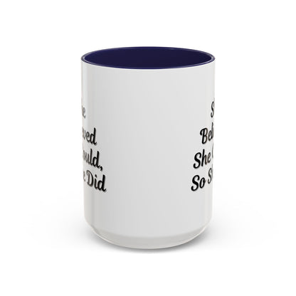 Inspiring Accent Coffee Mug - 'She Believed She Could, So She Did' - 11oz & 15oz