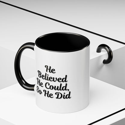 Printify "He Believed He Could So He Did" inspirational coffee mug with motivational quote on a ceramic mug for daily encouragement.