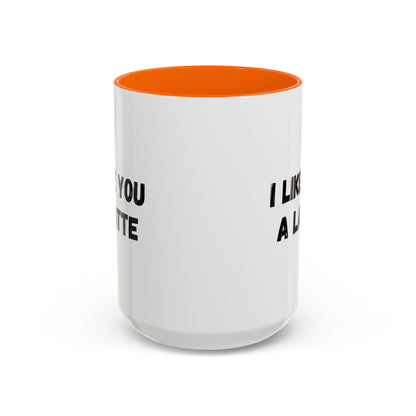 I Like You A Latte Coffee Mug, Funny Coffee Cup, Gift for Coffee Lovers, Cute Office Mug, Humor Tea Mug