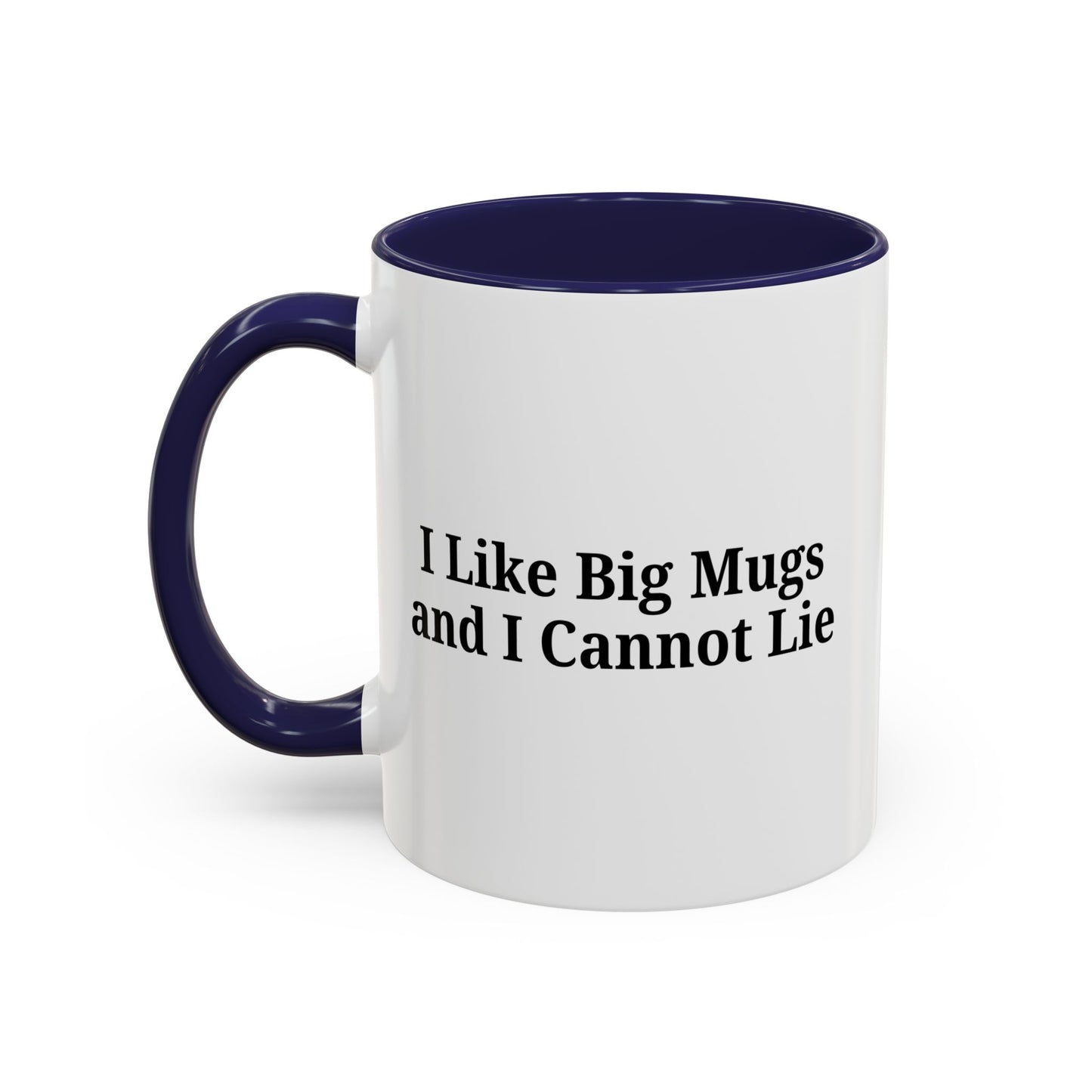 Funny Coffee Mug, I Like Big Mugs and I Cannot Lie, Gift for Coffee Lovers, Humor Mug, Birthday Gift, Office Decor - TRV