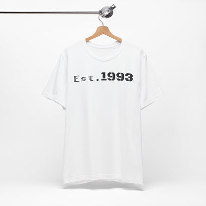 Est. 1993 Unisex Short Sleeve Tee - Perfect for Birthdays, Nostalgia, Casual Wear, Gifts, and Celebrations - TRV