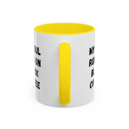 Funny Coffee Mug - My Soul Runs on Black Coffee | Perfect Gift for Coffee Lovers, Office Mugs, Tea, Barista, Halloween